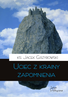 Uciec z krainy zapomnienia