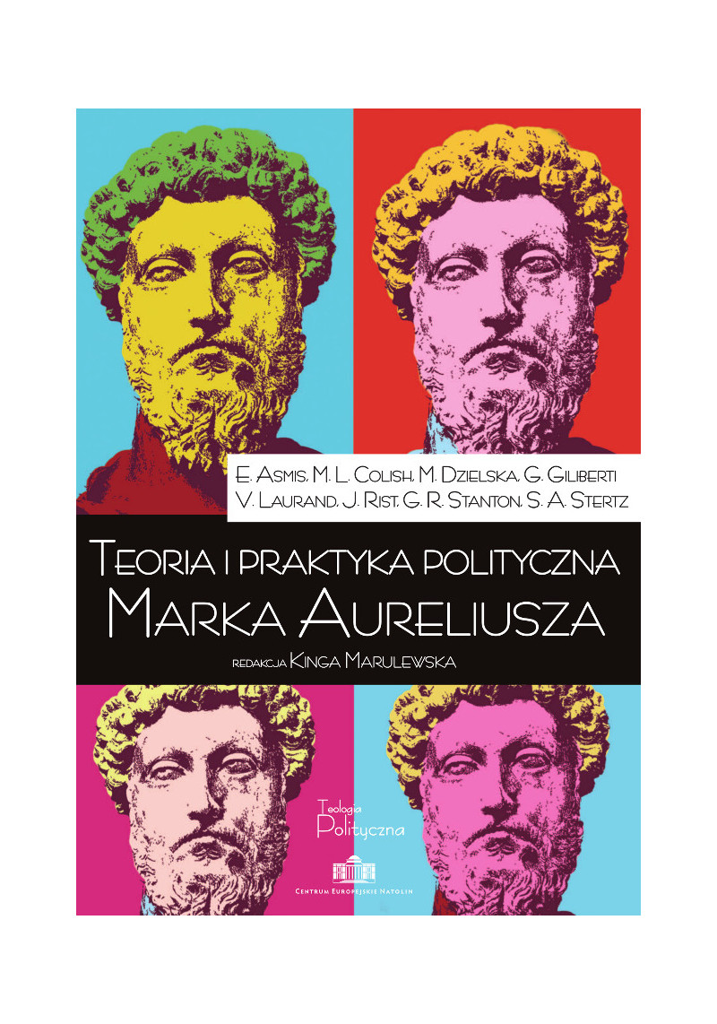 Teoria i praktyka polityczna Marka Aureliusza
