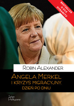 Angela Merkel i kryzys migracyjny. Dzień po dniu