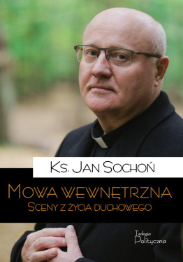 Mowa wewnętrzna. Sceny z życia duchowego