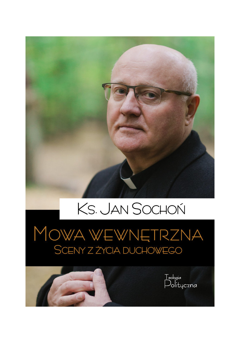 Mowa wewnętrzna. Sceny z życia duchowego