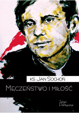 Męczeństwo i miłość