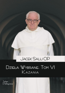 Jacek Salij, Kazania