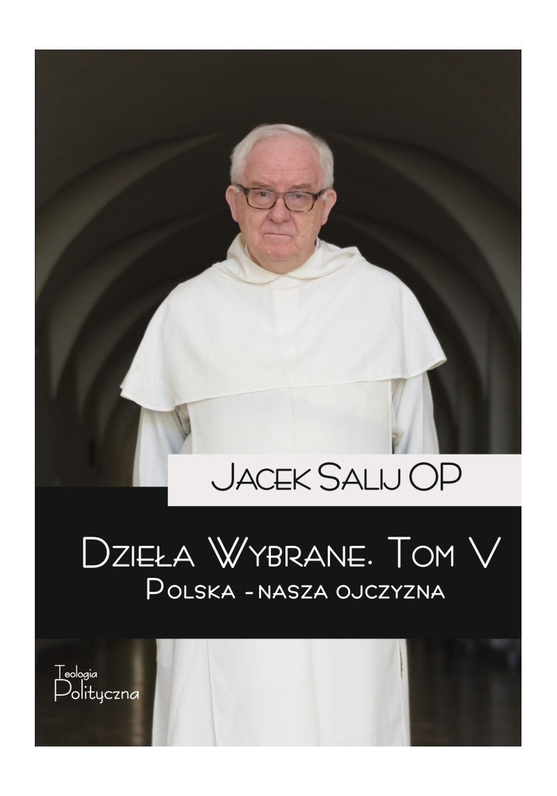 Dzieła wybrane, tom V. Polska - nasza Ojczyzna