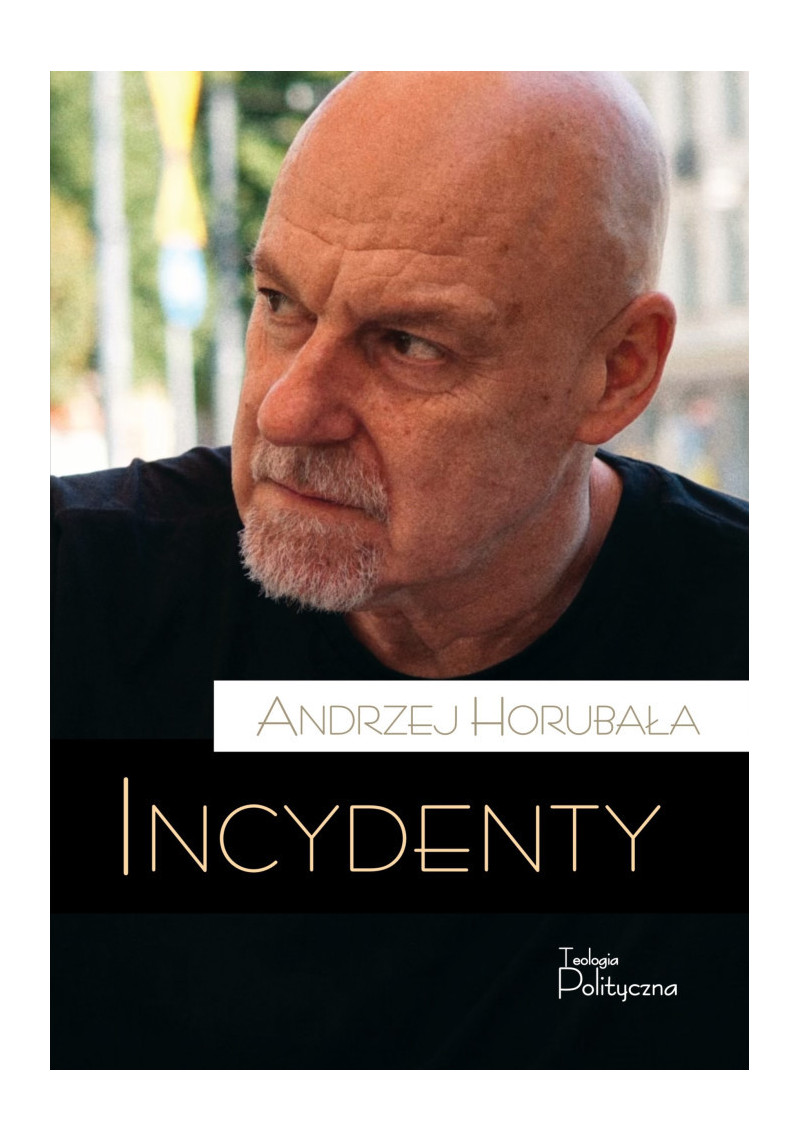 Andrzej Horubała, Incydenty (e-book EPUB+MOBI)