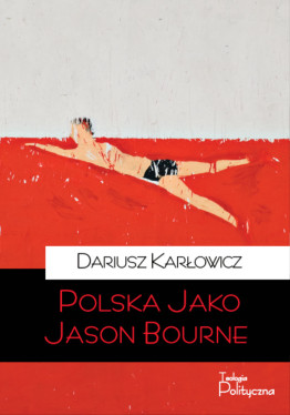 Polska jako Jason Bourne