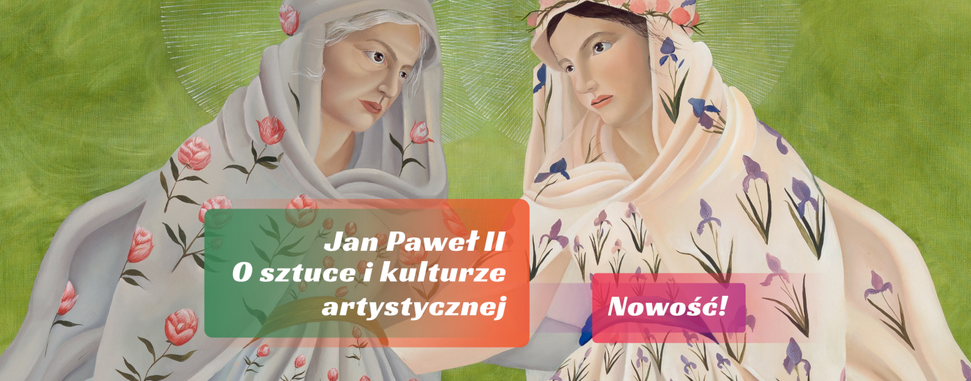 Jan Paweł II O sztuce i kulturze